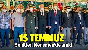 15 Temmuz şehitleri Menemen’de anıldı