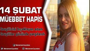 14 şubat müebbet hapis