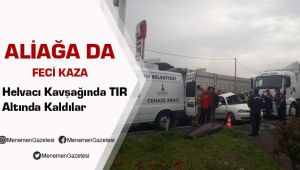 Aliağa Helvacı Kavşağında Feci Kaza