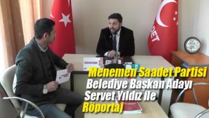 Menemen Saadet Partisi Belediye Başkan Adayı İle Röportaj