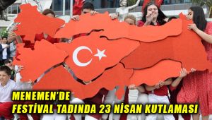 23 Nisan Menemen'de Coşkuyla Kutlandı