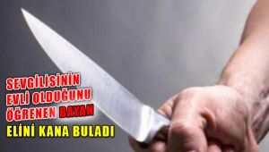 Balçova'da Sevgilisinin Evli Olduğunu Öğrenen Bayan Elini Kana Buladı