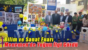 Bilim ve Sanat Fuarı Menemen'de Yoğun İlgi Gördü