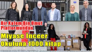 Bir Kalem Bin Umut Platformundan Miyase İnceer Okuluna 1000 Kitap