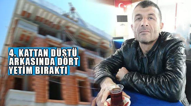 Menemen'de İnşaat İşçisi 4. Kattan Düşerek Hayatını Kaybetti