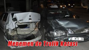 Menemen'de Maddi Hasarlı Trafik Kazası