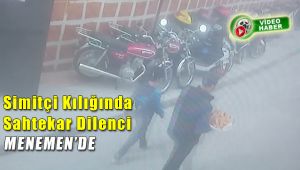 Menemen’de Simitçi Kılığında Sahtekar Dilenci