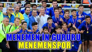 Menemen'in Gururu MENEMENSPOR Şampiyon