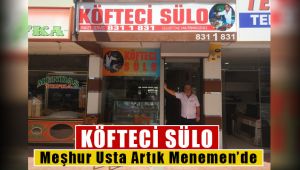 70 Yıllık Köfteci Sülo Lezzeti Menemen'de