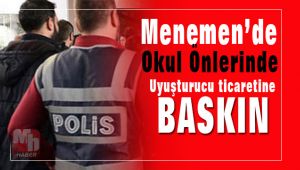 Menemen'de Okul Önlerinde Uyuşturucu Sattıkları Gerekçesiyle 20 kişi Göz altına Alındı