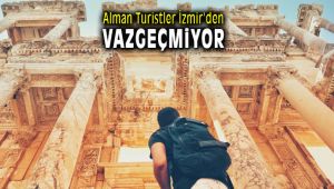 Almanlar İzmir'den Vazgeçemiyor