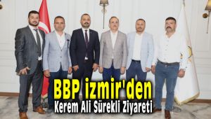 BBP İzmir'den Ak Parti İzmir İl Başkanı Kerem Ali Sürekli'ye Ziyaret