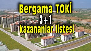 Bergama TOKİ 3+1 Evlerin Kura Sonuçları Açıklandı.