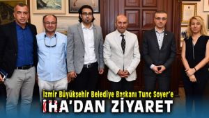 İhlas Haber Ajansından Tunç Soyer'e Ziyaret