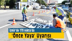 İzmir'de Öncelik Hayatın Öncelik Yayanın Kampanyası