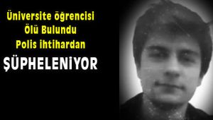 İzmir'de Üniversite Öğrencisi Ölü Bulundu