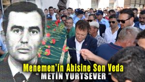 Menemen'in Zabıta Abisi Metin Yurtsever Göz Yaşlarıyla Uğurlandı