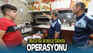 Buca'da Arapça Tabela Operasyonu