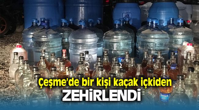 Çeşme'de Kaçak İçki Yüzünden 1 Kişi Zehirlendi