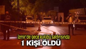 İzmir'de Gece Kulübü kavgasında Bir Kişi Hayatını Kaybetti