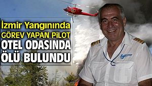 Kahraman pilot otel odasında ölü bulundu
