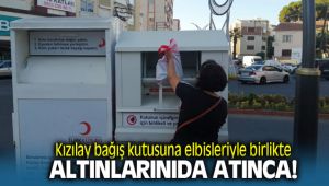 Kızılay bağış kutusuna elbiseleriyle birlikte servetini de yanlışlıkla attı