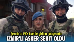 Şırnak'ta çıkan çatışmada İzmir'li Uzman Çavuş Şehit Oldu