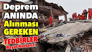 Deprem Anında Yapılması Gerekenler
