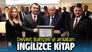 Devlet Bahçeli'yi anlatan ilk İngilizce kitap yayınlandı