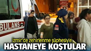 İzmir'de zehirlenme şüphesi: 50 kişi hastaneye başvurdu