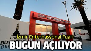 İzmir Enternasyonal Fuarı Açılıyor