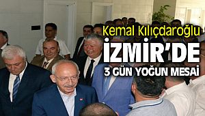 Kemal Kılıçdaroğlu'ndan İzmir'e 3 günlük ziyaret