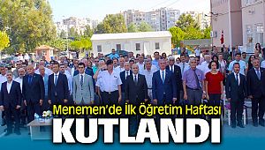 Menemen'de İlk Öğretim Haftası Kutlandı
