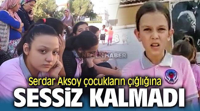 Serdar Aksoy çocukların çığlığına sessiz kalmadı !