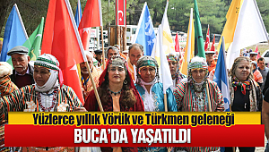 Buca'da Yüzlerce yıllık Yörük ve Türkmen geleneği Yaşatıldı