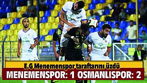 Ekol Göz Menemenspor:1 Osmanlıspor:2 Mağlup