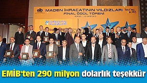 EMİB'ten 290 milyon dolarlık teşekkür