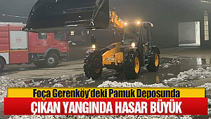 Foça Gerenköy'deki Pamuk Deposunda Çıkan Yangın Maddi Hasara Yol Açtı