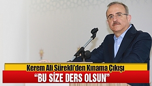 Kerem Ali Sürekli'den Kınama Çıkışı