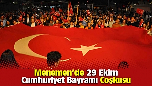 Menemen'de 29 Ekim Cumhuriyet Bayramı Coşkusu