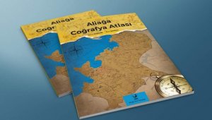 Aliağa Coğrafya Atlası yeniden okuyucuyla buluşuyor