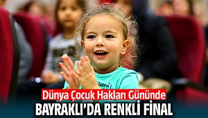 Dünya Çocuk Hakları Gününde Bayraklı'da renkli final