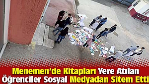 Menemen'de Kitapları Yere Atılan Lise Öğrencileri İsyal Etti