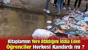 Menemen'de Kitaplarımız Yere Atıldı diye Söyleyen Öğrenciler Herkesi Kandırdı mı ?