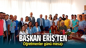 Ödemiş Belediye Başkanı Mehmet Eriş’ten “Öğretmenler Günü” mesajı