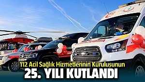 112 Acil Servis Kuruluşunun 25. yılı İzmir'de törenle kutlandı