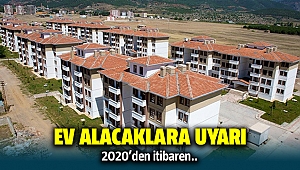 2020'de konut alacaklara uyarı!