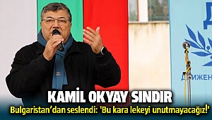 CHP İzmir Milletvekili Kamil Okyay Sındır Bulgaristan'dan seslendi