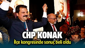 CHP Konak İlçe Kongresinde sonuç belli oldu