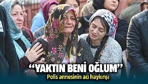 Çiğli'de vurulan polis annesinin